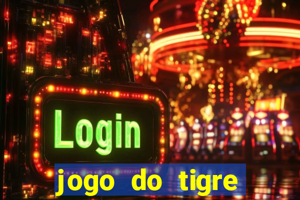 jogo do tigre falso dinheiro infinito